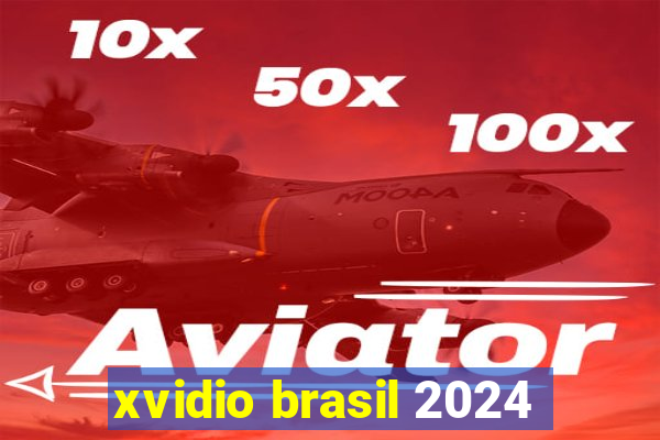 xvidio brasil 2024